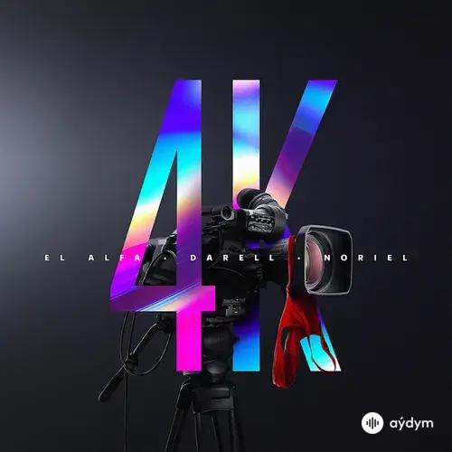 El Alfa -Darell -Noriel  - 4K