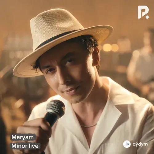 Minor live - Maryam