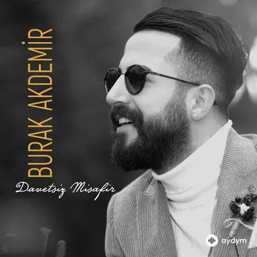 Burak  Akdemir - Davetsiz Misafir