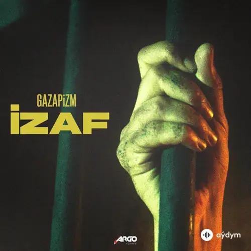 Gazapizm - Izaf