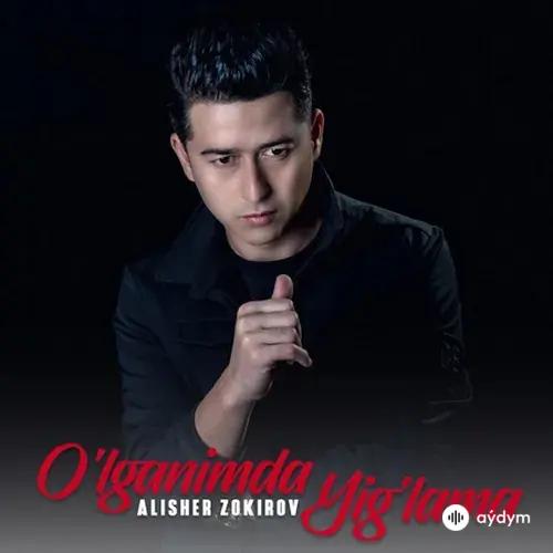 Alisher Zokirov - Aytdim Qo`ydim