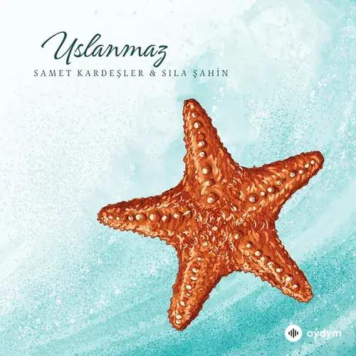 Samet  Tan-Sıla Şahin - Uslanmaz