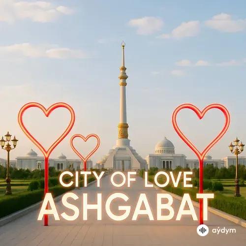 Эльдар  Худыев - Ashgabat City Of Love