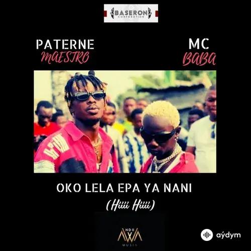 Paterne Maestro-Mc Baba  - Oko Lela Epa Ya Nani