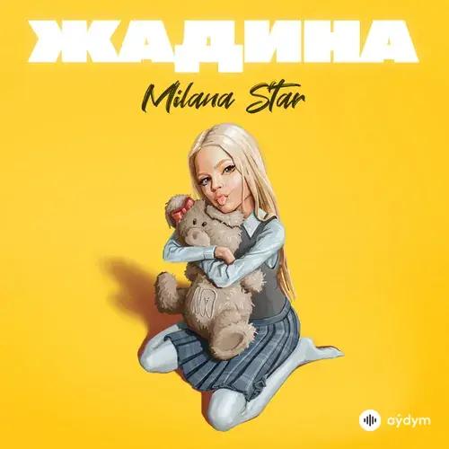 Milana1 Star - Жадина