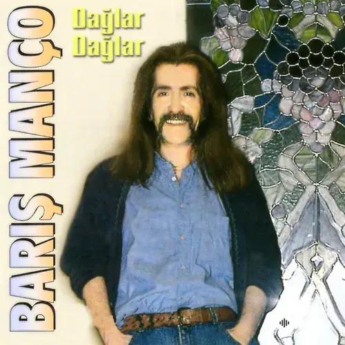 Dağlar Dağlar / Barış Manço Klasikleri (1987)