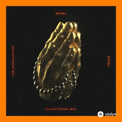 Ezhel - Allah’ından Bul