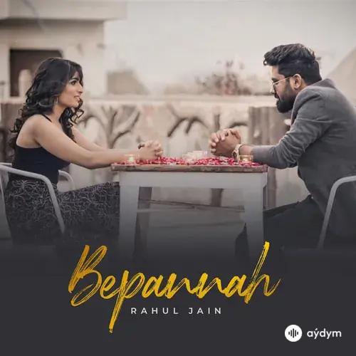 Rahul  Jain - Bepannah
