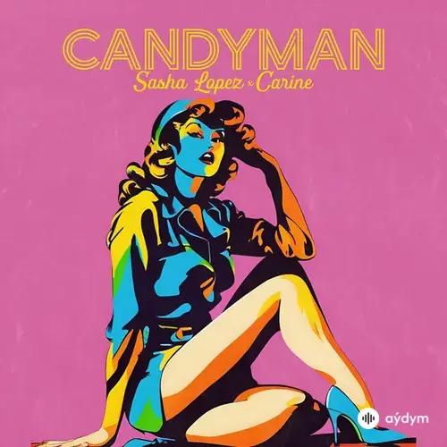 Sasha Lopez-Carine  - Candyman
