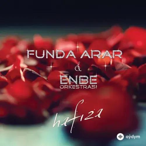Funda Arar-Enbe Orkestrası  - Hafıza