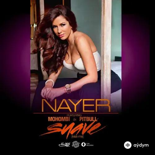 Nayer  - Suave (Kiss Me) (feat. Mohombi & Pitbull)