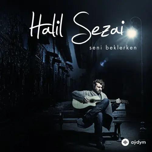 Halil Sezai - Isyan