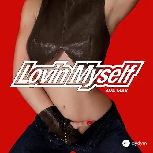 Ava Max - Lovin Myself