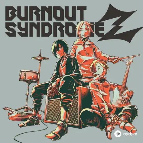 BURNOUT  SYNDROMES - Good Morning World!
