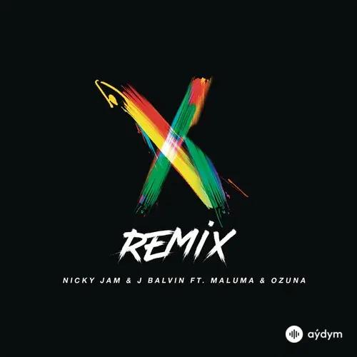 Nicky Jam-J Balvin -Maluma-Ozuna - X (Remix)