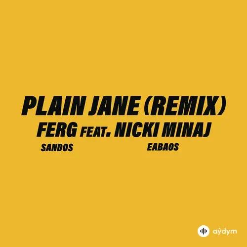 A$AP Ferg -Nicki Minaj - Plain Jane Remix
