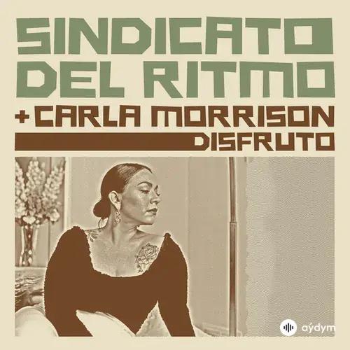 Sindicato Del Ritmo -Carla Morrison - Disfruto