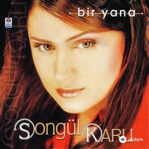 Songül Karlı - Bir Yana