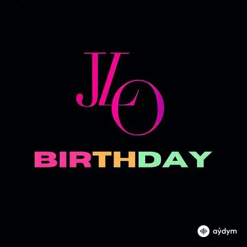 Jennifer Lopez - BIRTHDAY