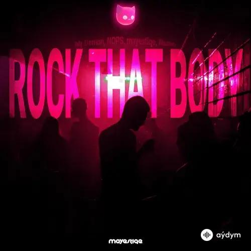 NOPS -adamxyz -mayestiqe -Mr Demon  - Rock That Body (Slowed)