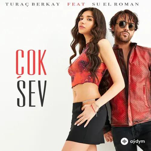 Turac  Berkay-Su El  Roman - Çok Sev