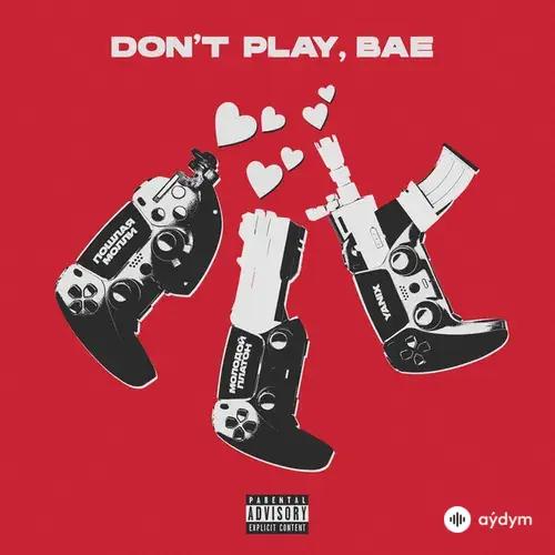 Молодой Платон-Пошлая Молли -Yanix - Don't Play, Bae