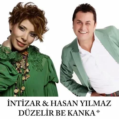 Intizar -Hasan  Yılmaz - Düzelir Be Kanka