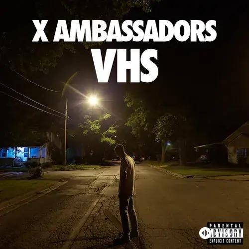 X Ambassadors  - Renegades