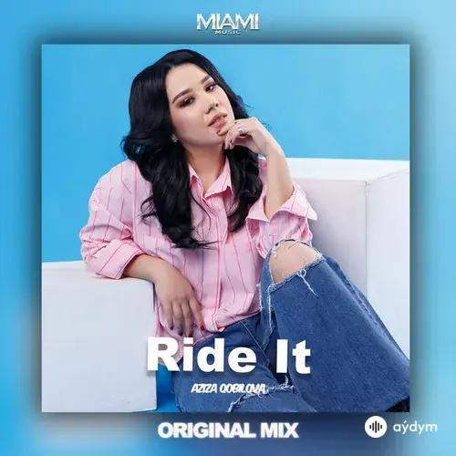 Aziza Qobilova - Ride It