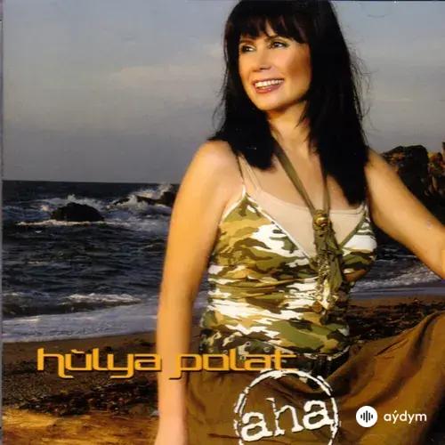 Hülya  Polat - Şıp Şıp