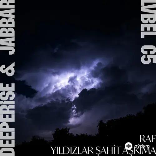 Lvbel C5 -Jabbar -Deeperise  - Raf x Yildizlar Şahit Aşkima