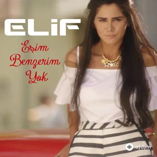 Elif  Akbaş - Eşim Benzerim Yok