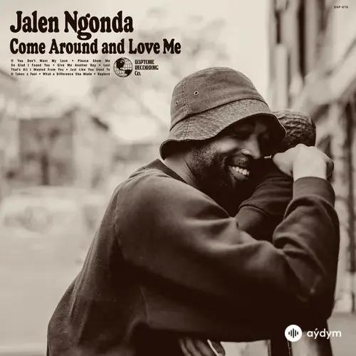 Jalen Ngonda - If You Don't Want My Love