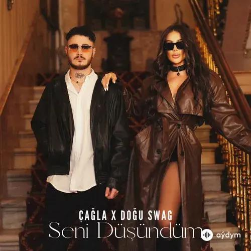 Çağla-Doğu Swag - Seni Düşündüm