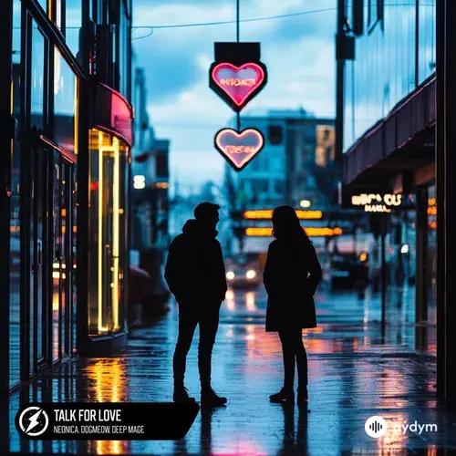 Neonica -Dogmeow -Deep Mage  - Talk For Love