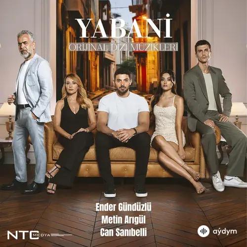 Ender Gündüzlü-Metin  Arıgül-Can Sanıbelli - Yabani Jenerik
