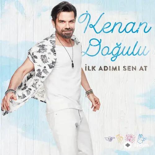 Kenan Dogulu - Ilk Adimi Sen At