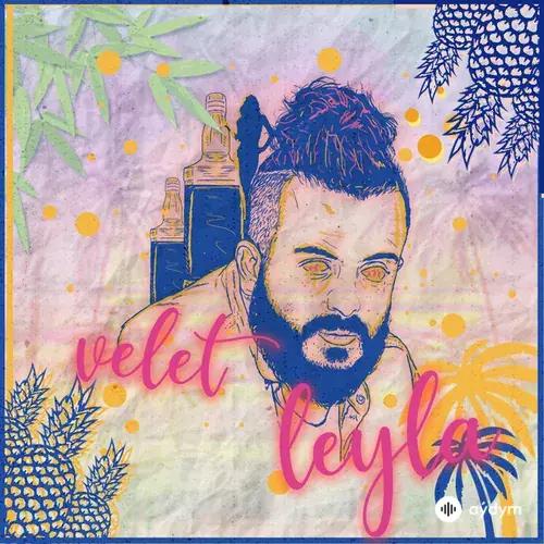 Velet - Leyla