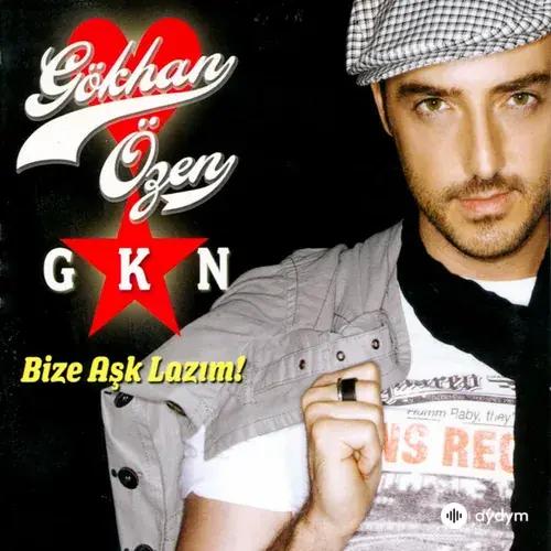 Gökhan Özen - Bize Aşk Lazim