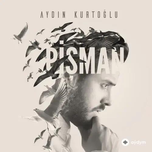 Aydın Kurtoğlu - Tüh tüh
