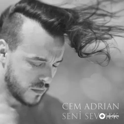 Cem Adrian - Seni Sevmek