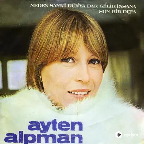 Ayten Alpman - Bir Başkadir Benim Memleketim