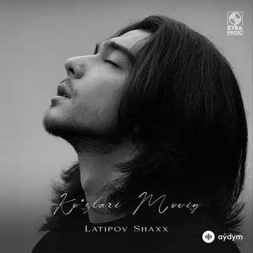 Latipov Shaxx - Kozlari Moviy