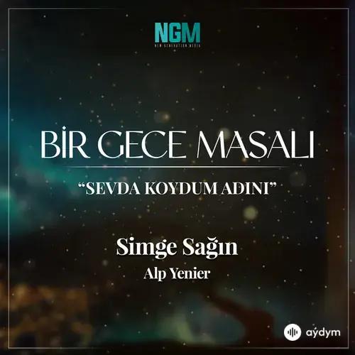 Simge-Alp Yenier - Sevda Koydum Adını - Bir Gece Masalı