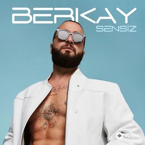 Berkay  - Sensiz
