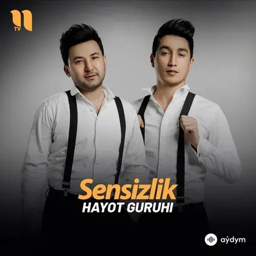 Hayot guruhi - Sensizlik