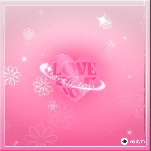 LOVELI  LORI-Ovg!  - Love For You