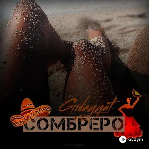 Gidayyat - Сомбреро