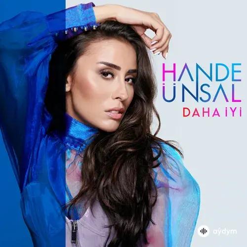 Hande Ünsal - Daha İyi
