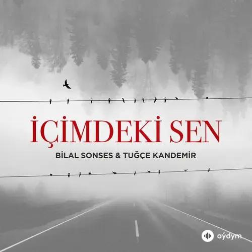 Bilal Sonses-Tugçe Kandemir - Içimdeki Sen